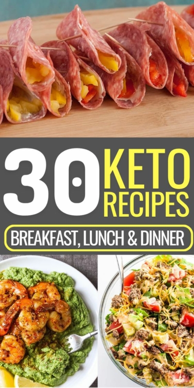 30 Delicious Keto Recipes for Breakfast, Lunch and Dinner
